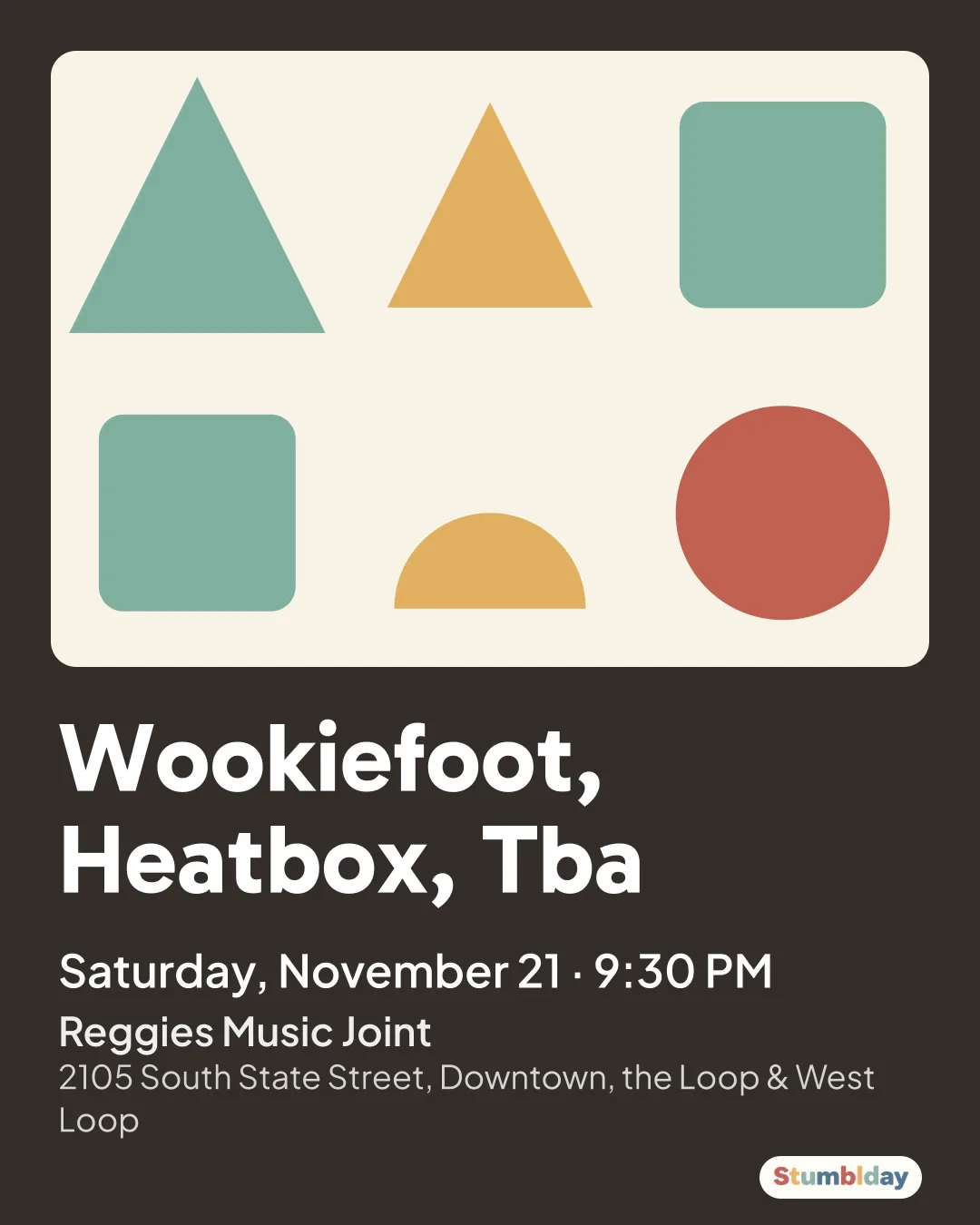 Flyer for Wookiefoot, Heatbox, Tba: Saturday, November 21 · 9:30 PM at Reggies Music Joint