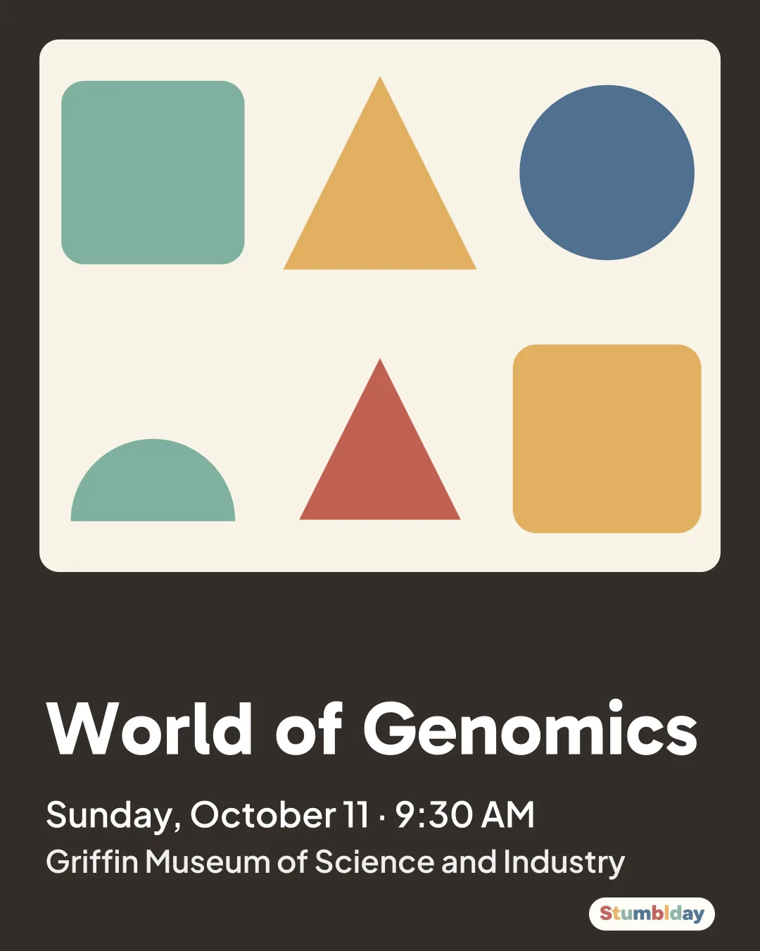 Flyer for World of Genomics: Sunday, October 11 · 9:30 AM at Griffin Museum of Science and Industry