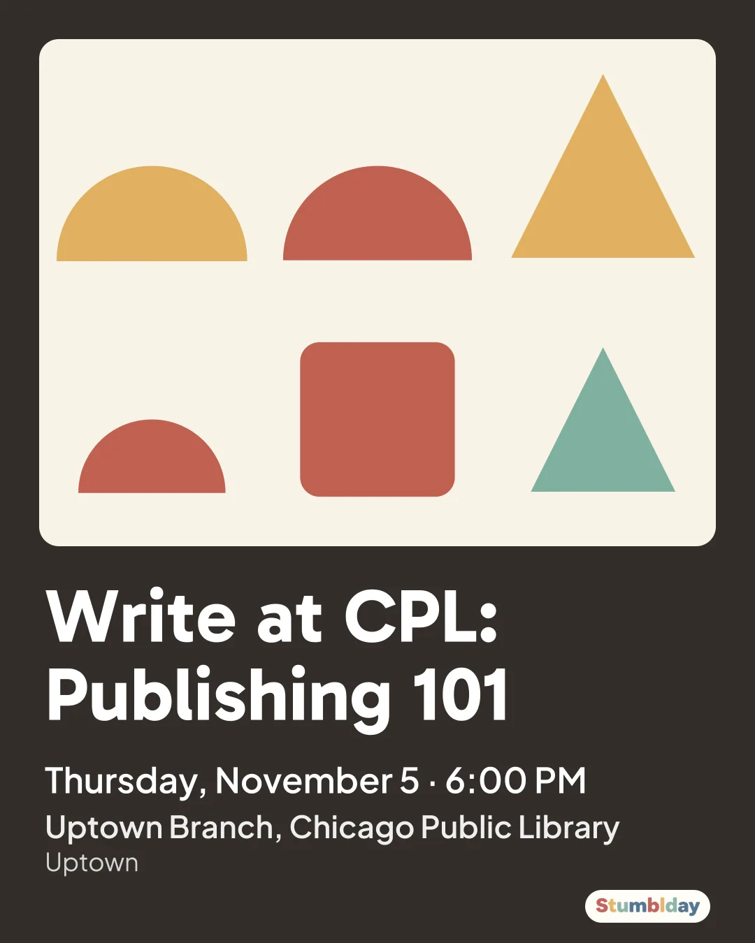 Flyer for Write at CPL: Publishing 101: Thursday, November 5 · 6:00 PM at Uptown Branch, Chicago Public Library