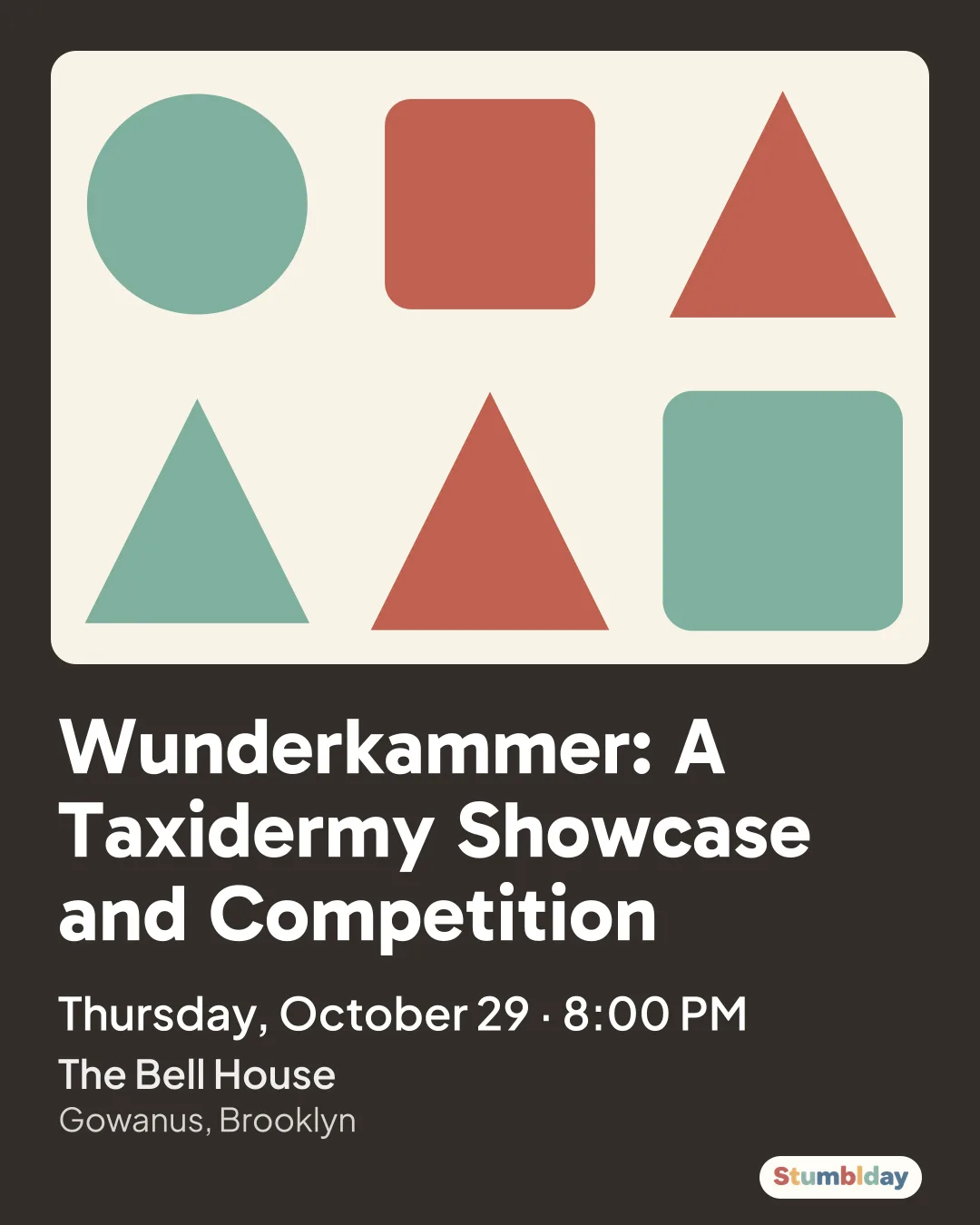 Flyer for Wunderkammer: A Taxidermy Showcase and Competition: Thursday, October 29 Β· 8:00 PM at The Bell House