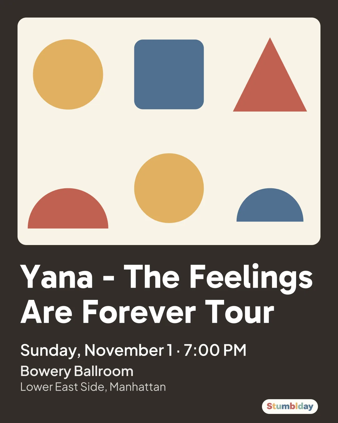 Flyer for Yana - The Feelings Are Forever Tour: Sunday, November 1 · 7:00 PM at Bowery Ballroom