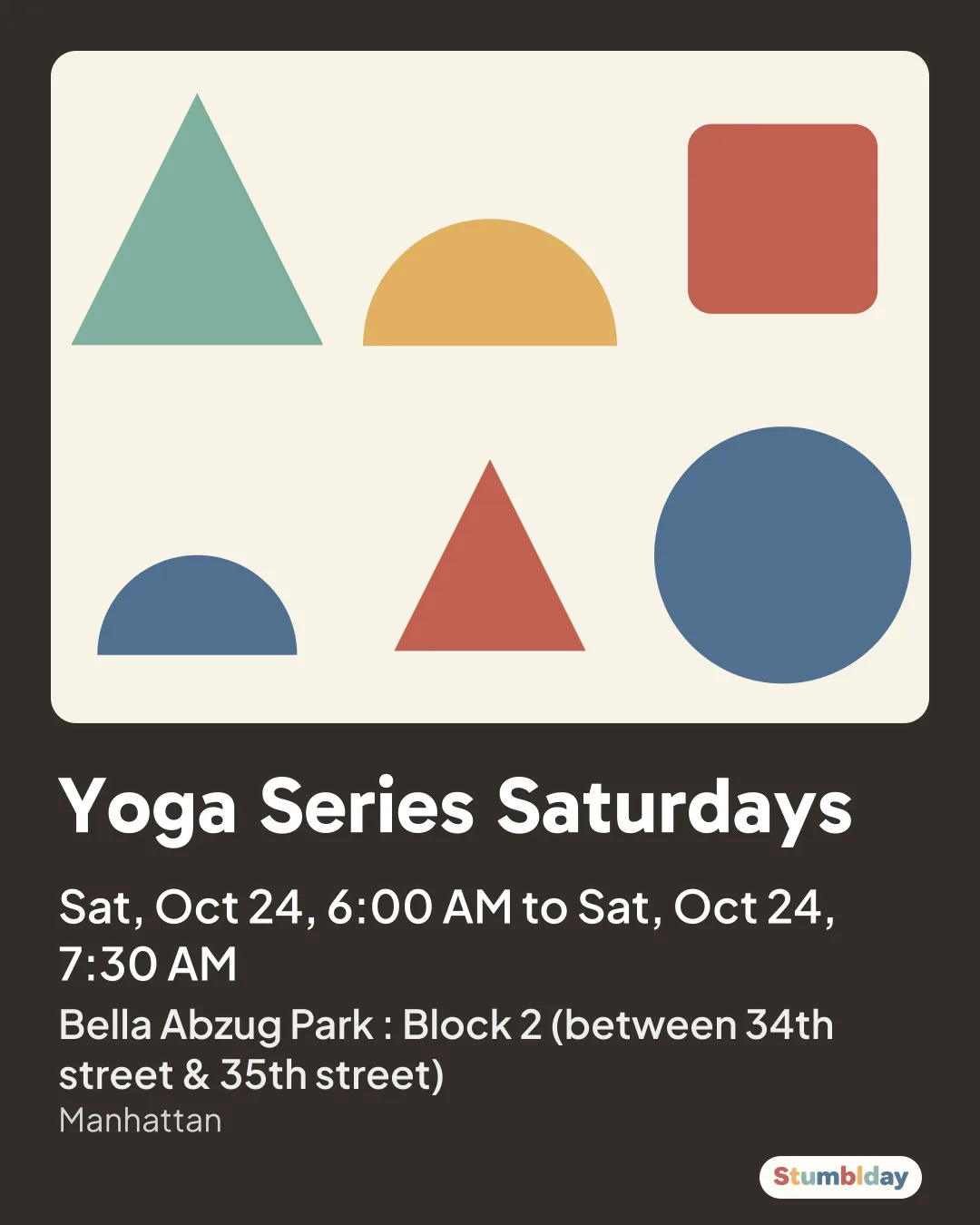 Flyer for Yoga Series Saturdays: Sat, Oct 24, 6:00 AM to Sat, Oct 24, 7:30 AM at Bella Abzug Park : Block 2 (between 34th street & 35th street)