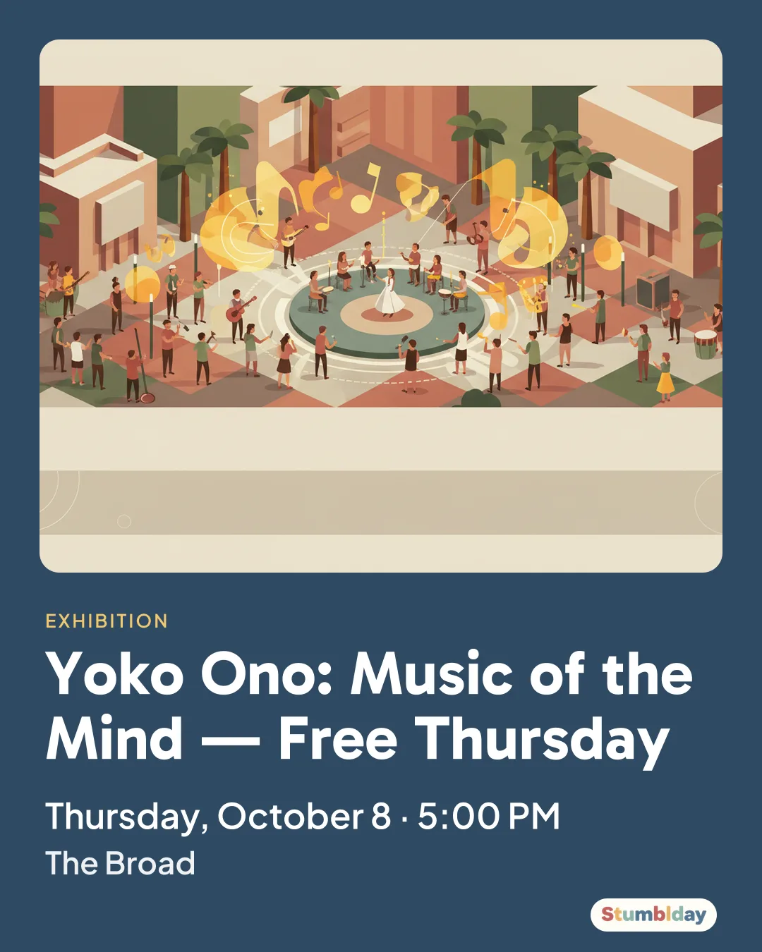 Flyer for Yoko Ono: Music of the Mind — Free Thursday: Thursday, October 8 · 5:00 PM at The Broad