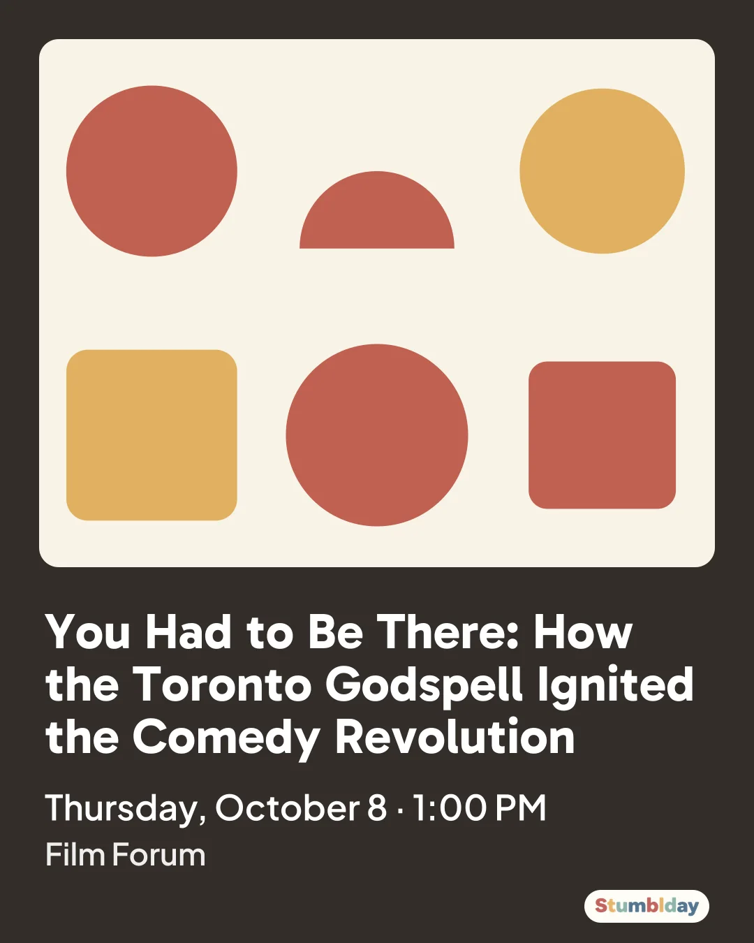 Flyer for You Had to Be There: How the Toronto Godspell Ignited the Comedy Revolution: Thursday, October 8 · 1:00 PM at Film Forum