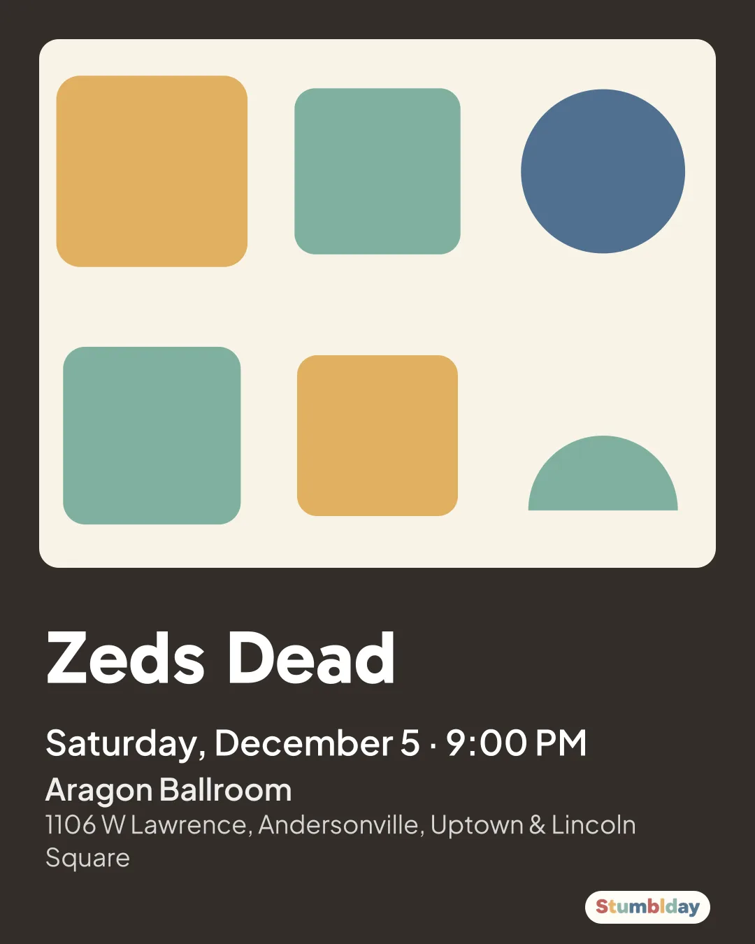 Flyer for Zeds Dead: Saturday, December 5 · 9:00 PM at Aragon Ballroom